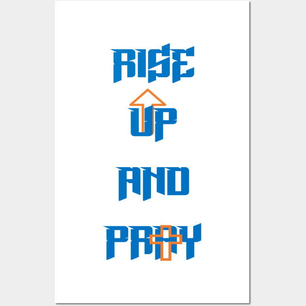 Rise up and Pray Wall Art by Project Send-A-Heart